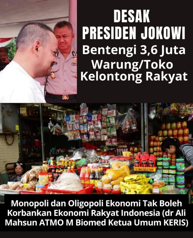 Ketua Umum KERIS Desak Presiden Jokowi Bentengi 3,6 Juta Warung/Toko Kelontong Rakyat